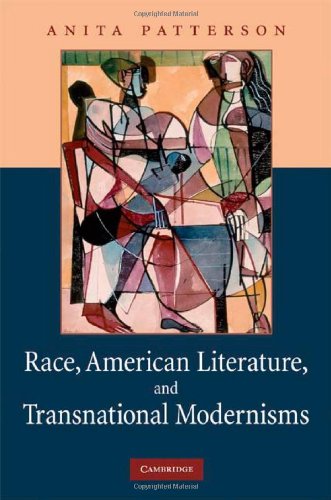 Race, American Literature and Transnational Modernisms (Cambridge Studies in American Literature and Culture)