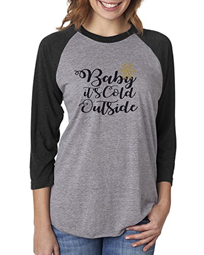 Baby It's Cold Outside Christmas Winter Womens 3/4 Raglan Sleeve T-Shirt Top