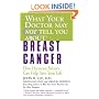 What Your Doctor May Not Tell You About(TM): Breast Cancer: How Hormone Balance Can Help Save Your Life (What Your Doctor May Not Tell You About...)