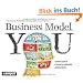 Business Model You: Dein Leben - Deine Karriere - Dein Spiel