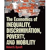 the economics of inequality discrimination poverty and mobility