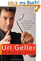Die Macht des Geistes: Nutzen Sie meine Geheimisse f�r Wohlsstand, Gesundheit und Gl�ck