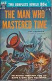 Overlords from Space And The Man Who Mastered Time: Two Complete Novels Kelleam