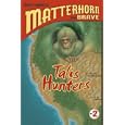 Talis Hunters (Matterhorn the Brave Series #2) by Mike Hamel