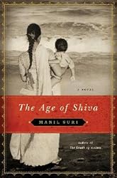 The Age of Shiva: A Novel