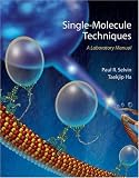 Single-Molecule Techniques: A Laboratory Manual