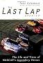 The Last Lap: The Life and Times of NASCAR's Legendary Heroes