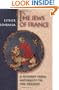 The Jews of France: A History from Antiquity to the Present.