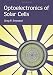 Optoelectronics of Solar Cells (SPIE Press Monograph Vol. PM115)