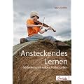 Ansteckendes Lernen: R�ckblick auf unbeschulte Jahre