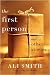 The First Person: and Other Stories (Kindle Edition)