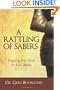 A Rattling of Sabers: Preparing Your Heart for Life's Battles