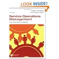 Service Operations Management: Improving Service Delivery