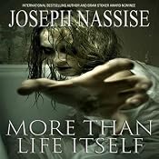 More Than Life Itself | [Joseph Nassise]