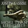 More Than Life Itself