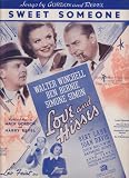 Sweet Someone - song from the 20th Century Fox film "Love and Hisses" starring Walter Winchell, Ben Bernie & Simone Simon