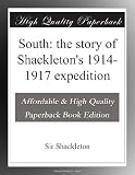 South: the story of Shackleton's 1914-1917 expedition