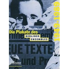 Die Plakate des Berliner Ensembles 1949 - 1989
