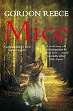 Mice. Gordon Reece Mice. Gordon Reece