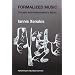 Formalized Music: Thought and Mathematics in Composition (Harmonologia Series, No 6)