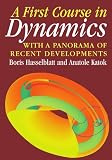 A First Course in Dynamics: with a Panorama of Recent Developments