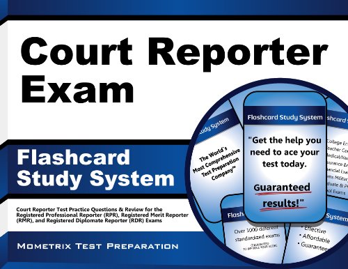 Court Reporter Exam Flashcard Study System: Court Reporter Test Practice Questions & Review for the Registered Professional Reporter (RPR), Registered Merit Reporter (RMR), and Registered Diplomate Reporter (RDR) Exams