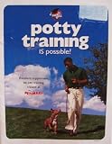 Potty Training IS possible! [ second edition 1999 ] (Excellent supplement to pet training classes at PETsMART)