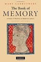 The Book of Memory: A Study of Memory in Medieval Culture (Cambridge Studies in Medieval Literature)