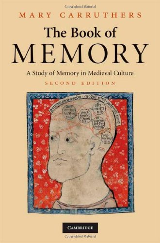 The Book of Memory: A Study of Memory in Medieval Culture (Cambridge Studies in Medieval Literature)