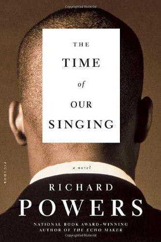 The Time of Our Singing, by Richard Powers
