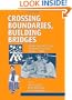 Crossing Boundaries, Building Bridges (Routledge Studies in the History of Science, Technology and Medicine)