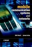 Mobile Communication Systems and Networks