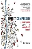 Simply Complexity: A Clear Guide to Complexity Theory