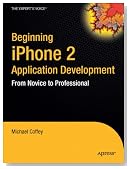 Beginning Iphone 2 Application Development: From Novice to Professional (Beginning from Novice to Professional)