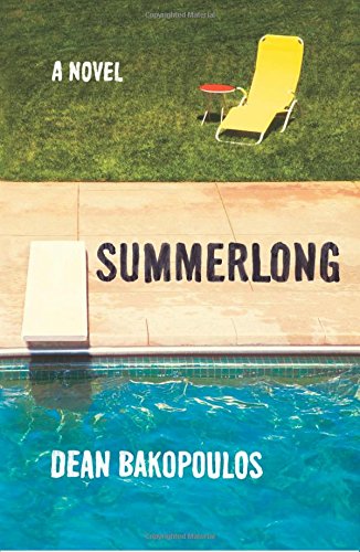 Summerlong: A Novel, by Dean Bakopoulos