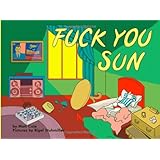 Fuck You Sun