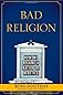 Douthat, Ross's Bad Religion: How We Became a Nation of Heretics Hardcover