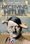 Deceiving Hitler PB: Double Cross and...