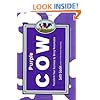Purple Cow: Transform Your Business by Being Remarkable