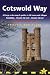 Cotswold Way: Chipping Campden to Bath (Trailblazer British Walking Guides)