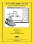 AutoCAD 2008 Tutorial - First Level: 2D Fundamentals