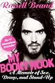 My Booky Wook: A Memoir of Sex, Drugs, and Stand-Up
