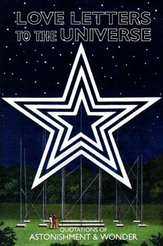 Love Letters to the Universe: Quotations for Independent Thinkers