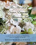 The Art and Proper Etiquette of Afternoon Tea (Etiquette Series)