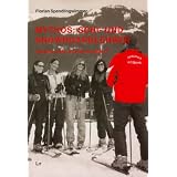 Mythos: Schi- und Snowboardlehrer: Helden oder Sozialversager?von "Florian Spendlingwimmer"