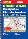 Street Atlas Denbighshire, Flintshire and Wrexham (Philip's Street Atlases)