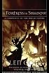 A Fortress In Shadow: A Chronicle Of The Dread Empire