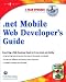 .Net Mobile Web Developer's Guide