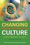 Changing organizational culture : cultural change work in progress