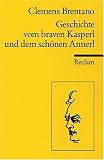 Geschichte vom braven Kasperl und dem sch�nen Annerl